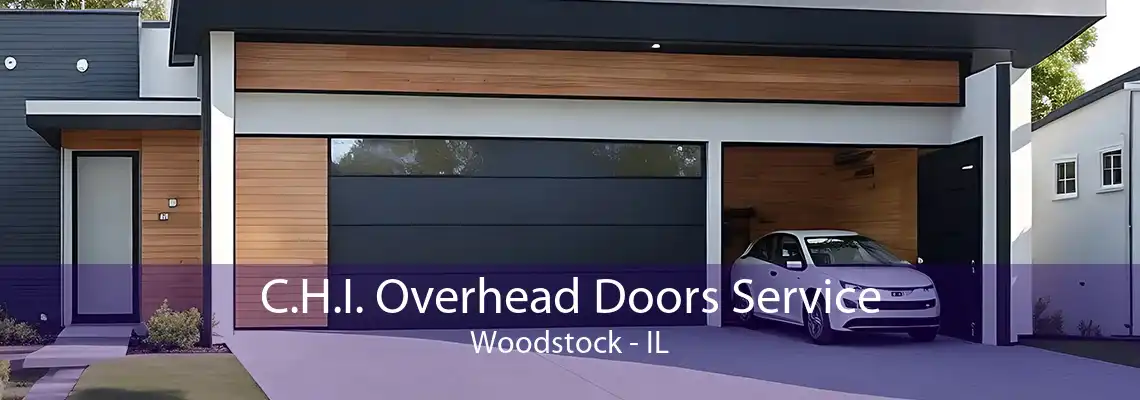 C.H.I. Overhead Doors Service Woodstock - IL