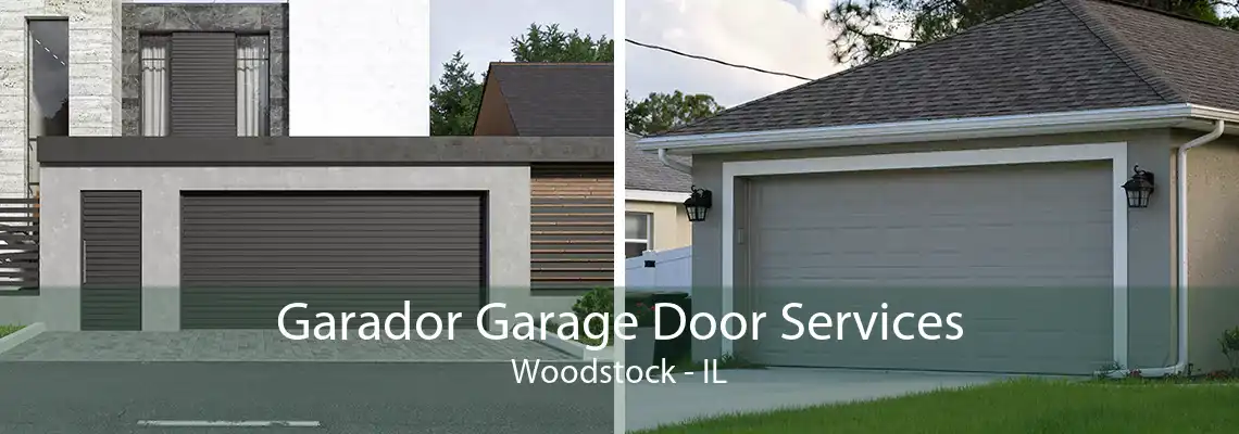 Garador Garage Door Services Woodstock - IL