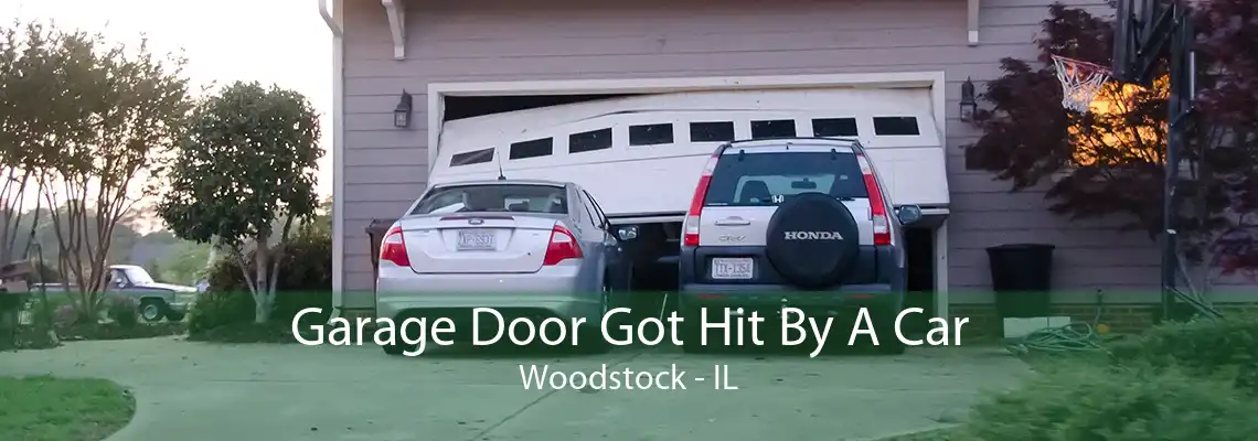 Garage Door Got Hit By A Car Woodstock - IL