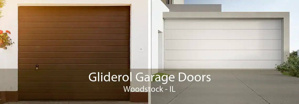 Gliderol Garage Doors Woodstock - IL