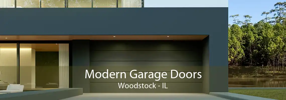 Modern Garage Doors Woodstock - IL