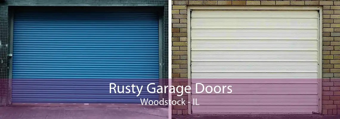 Rusty Garage Doors Woodstock - IL