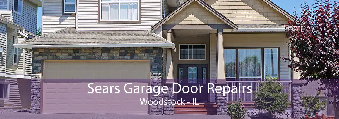 Sears Garage Door Repairs Woodstock - IL