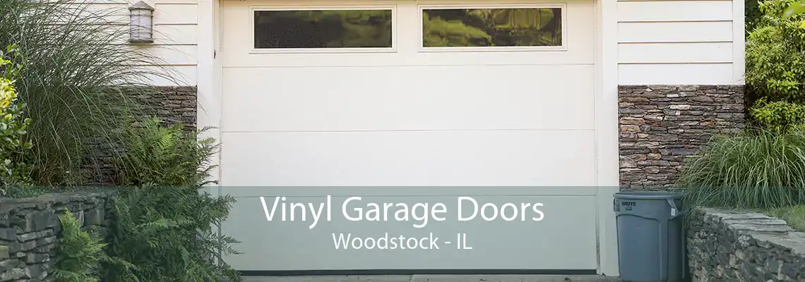 Vinyl Garage Doors Woodstock - IL